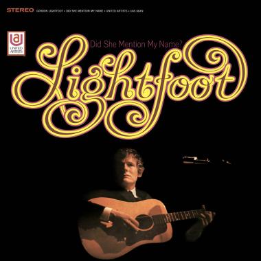 Gordon Lightfoot -  Did She Mention My Name